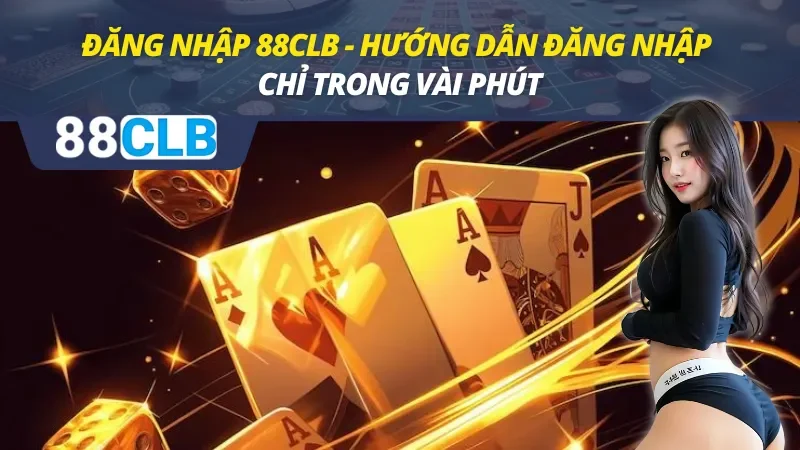 Đăng Nhập 88CLB