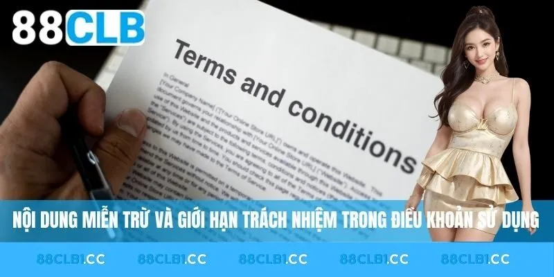 Nội dung miễn trừ và giới hạn trách nhiệm trong điều khoản sử dụng