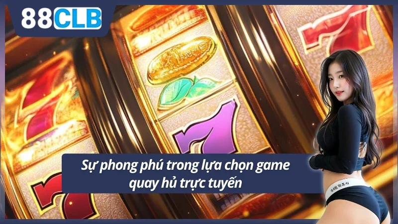 Kho game đa dạng đến từ nhà cái 88CLB