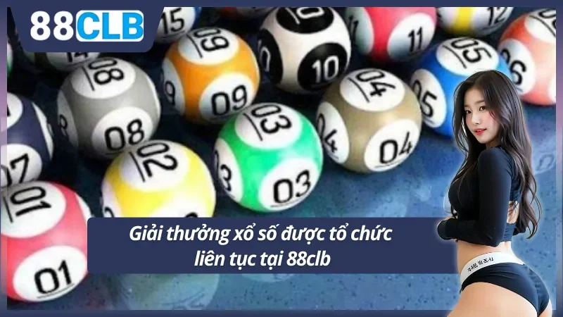 Các phiên quay xổ số 88clb diễn ra xuyên suốt